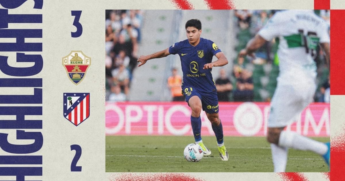 Elche - Atletico Madrid